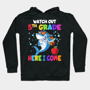 Watch Out 5th Grade Here I Come Dabbing Shark- Back To School Hoodie